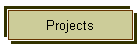 Projects