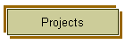 Projects